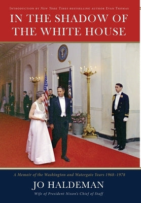 In the Shadow of the White House by Haldeman, Jo