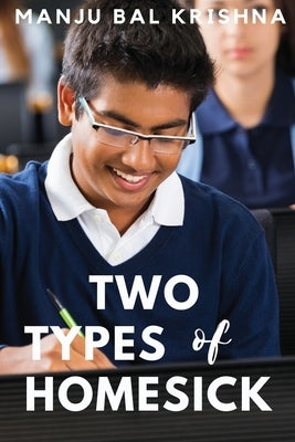 Two Types of Homesick (These First Letters, Book Four) by Krishna, Manju Bal