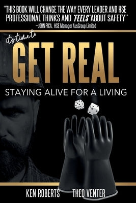 Get Real: Staying Alive For A Living by Roberts, Ken