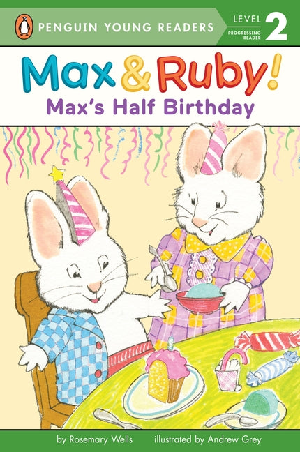Max's Half Birthday by Wells, Rosemary