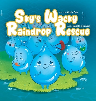 Sky's Wacky Raindrop Rescue by San, Aizelle