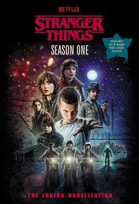 Stranger Things, Season One: The Junior Novelization by Random House