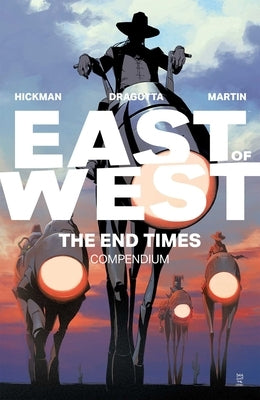 East of West: The End Times Compendium by Hickman, Jonathan