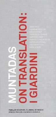 Muntadas on Translation: I Giardini by Muntadas, Antoni