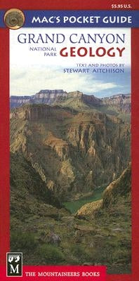 Mac's Pocket Guide Grand Canyon National Park Geology by Aitchison, Stewart