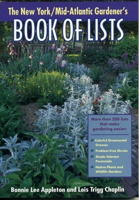New York/Mid-Atlantic Gardener's Book of Lists by Appleton, Bonnie Lee