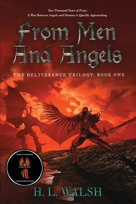From Men and Angels: The Deliverance Trilogy: Book One by Walsh, H. L.