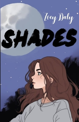 Shades by Daly, Zoey