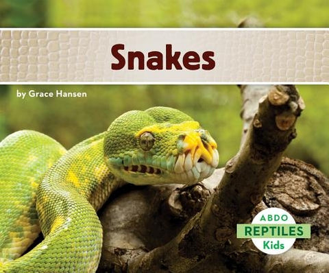 Snakes by Hansen, Grace