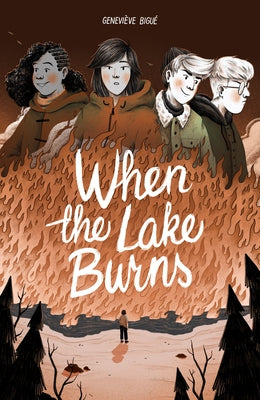 When the Lake Burns by Bigu&#233;, Genevi&#232;ve
