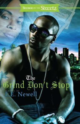 Grind Don't Stop by Newell, L. E.