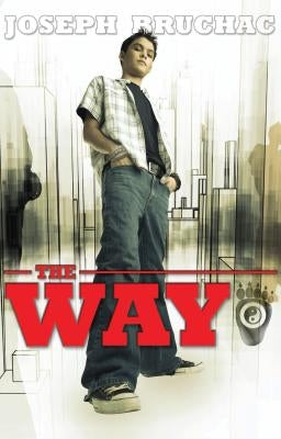 The Way by Bruchac, Joseph