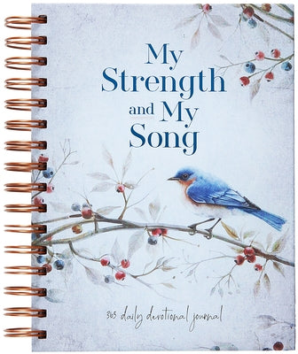 My Strength and My Song: 365 Daily Devotional Journal by Belle City Gifts