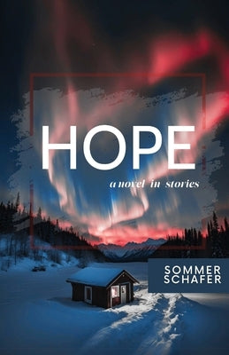 Hope by Schafer, Sommer