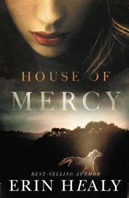 House of Mercy by Healy, Erin