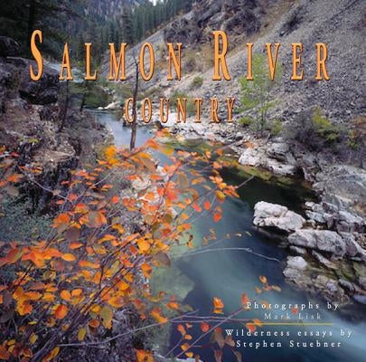 Salmon River Country by Lisk, Mark