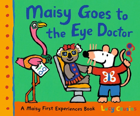 Maisy Goes to the Eye Doctor by Cousins, Lucy