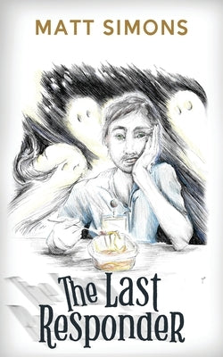 The Last Responder by Simons, Matt