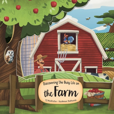 Discovering the Busy Life on the Farm by McAllister, Tj