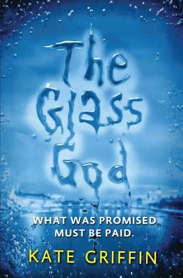The Glass God by Griffin, Kate