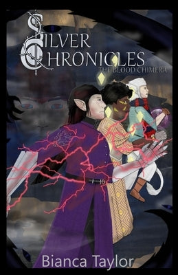 Silver Chronicles: The Blood Chimera by Taylor, Bianca