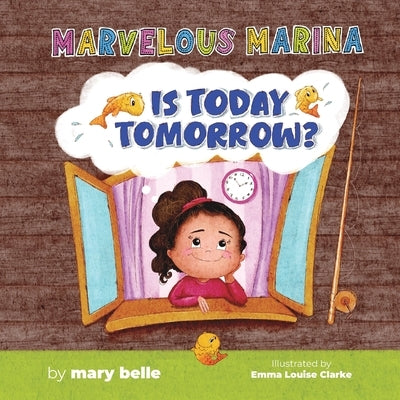 Is Today Tomorrow? by Belle, Mary