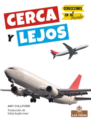 Cerca Y Lejos (Near and Far) by Culliford, Amy