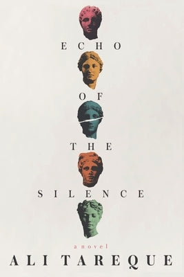Echo of the Silence by Tareque, Ali