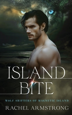 Island Bite by Armstrong, Rachel