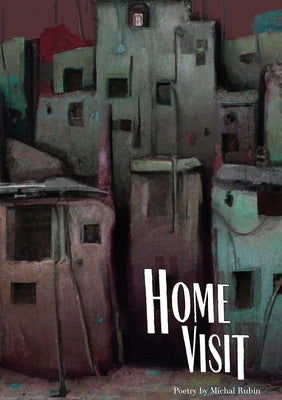Home Visit by Rubin, Michal
