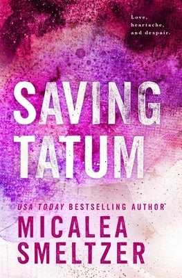 Saving Tatum by Smeltzer, Micalea
