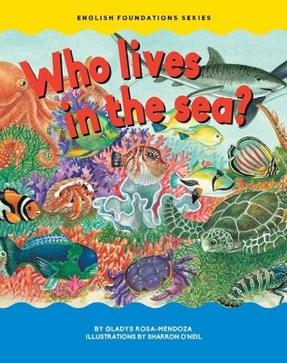 Who Lives in the Sea? by Mendoza, Gladys Rosa