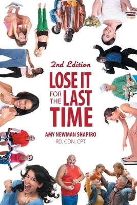 Lose It For The Last Time by Newman Shapiro, Amy