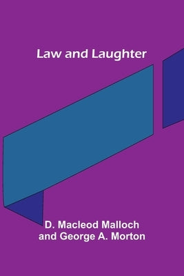 Law and Laughter by Malloch, D. MacLeod