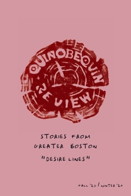 The Quinobequin Review (Fall '25 / Winter '26) by Boston Area Artists and Writers