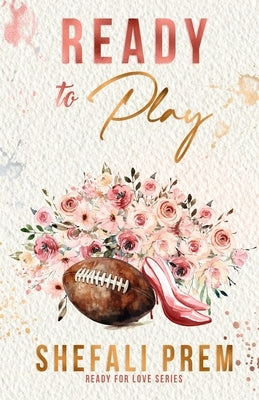 Ready To Play by Prem, Shefali