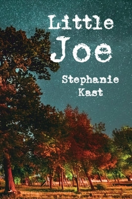 Little Joe by Kast, Stephanie