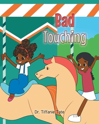 Bad Touching by Tate, Tiffanie