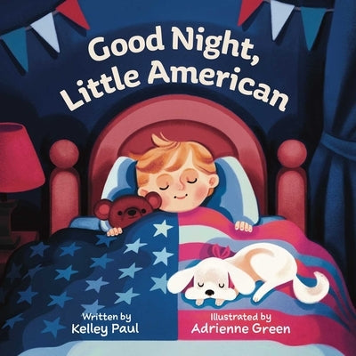 Good Night, Little American by Paul, Kelley