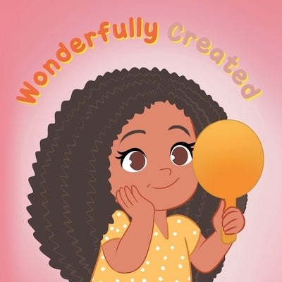 Wonderfully Created by Schmidt, Christine