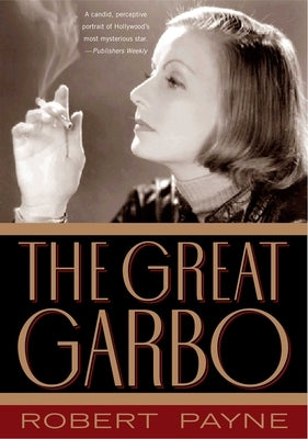 The Great Garbo by Payne, Robert
