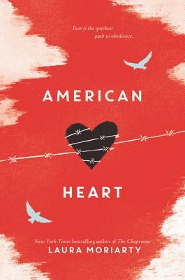 American Heart by Moriarty, Laura