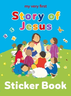 My Very First Story of Jesus Sticker Book by Rock, Lois
