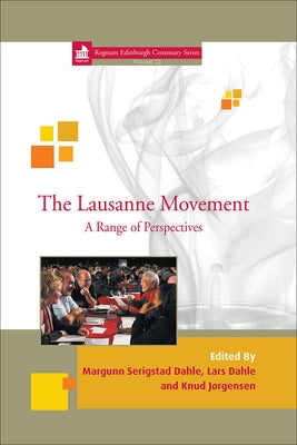 The Lausanne Movement: A Range of Perspectives by Dahle, Margunn Serigstad