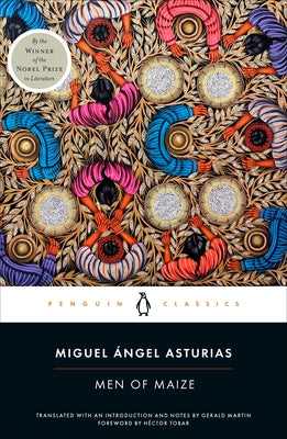 Men of Maize by Asturias, Miguel Ãngel