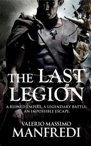 The Last Legion by Manfredi, Valerio Massimo