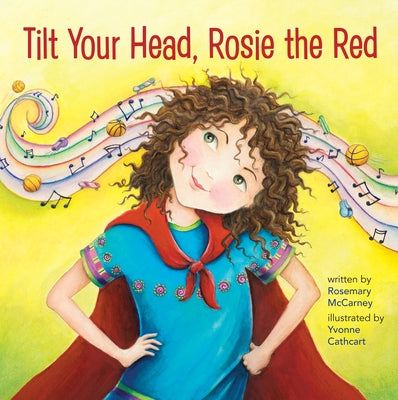 Tilt Your Head, Rosie the Red by McCarney, Rosemary