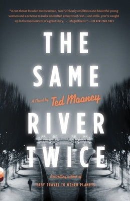 The Same River Twice by Mooney, Ted
