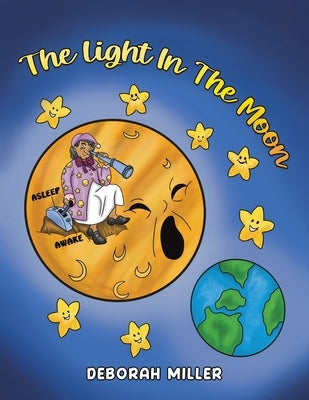 The Light in the Moon by Miller, Deborah