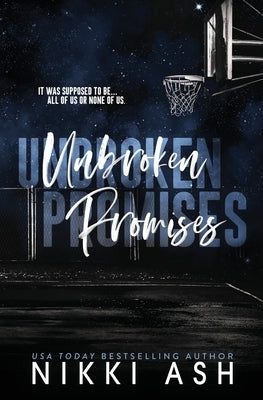 Unbroken Promises by Ash, Nikki